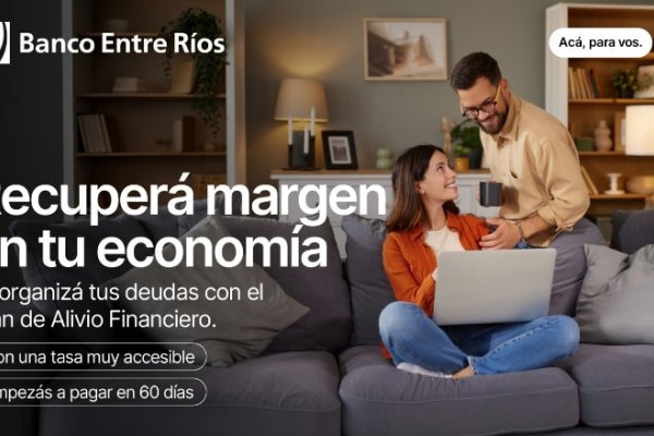 Banco Entre Ríos ofrece hasta 60 cuotas, tasas preferenciales y 2 meses de gracia para refinanciar deudas
